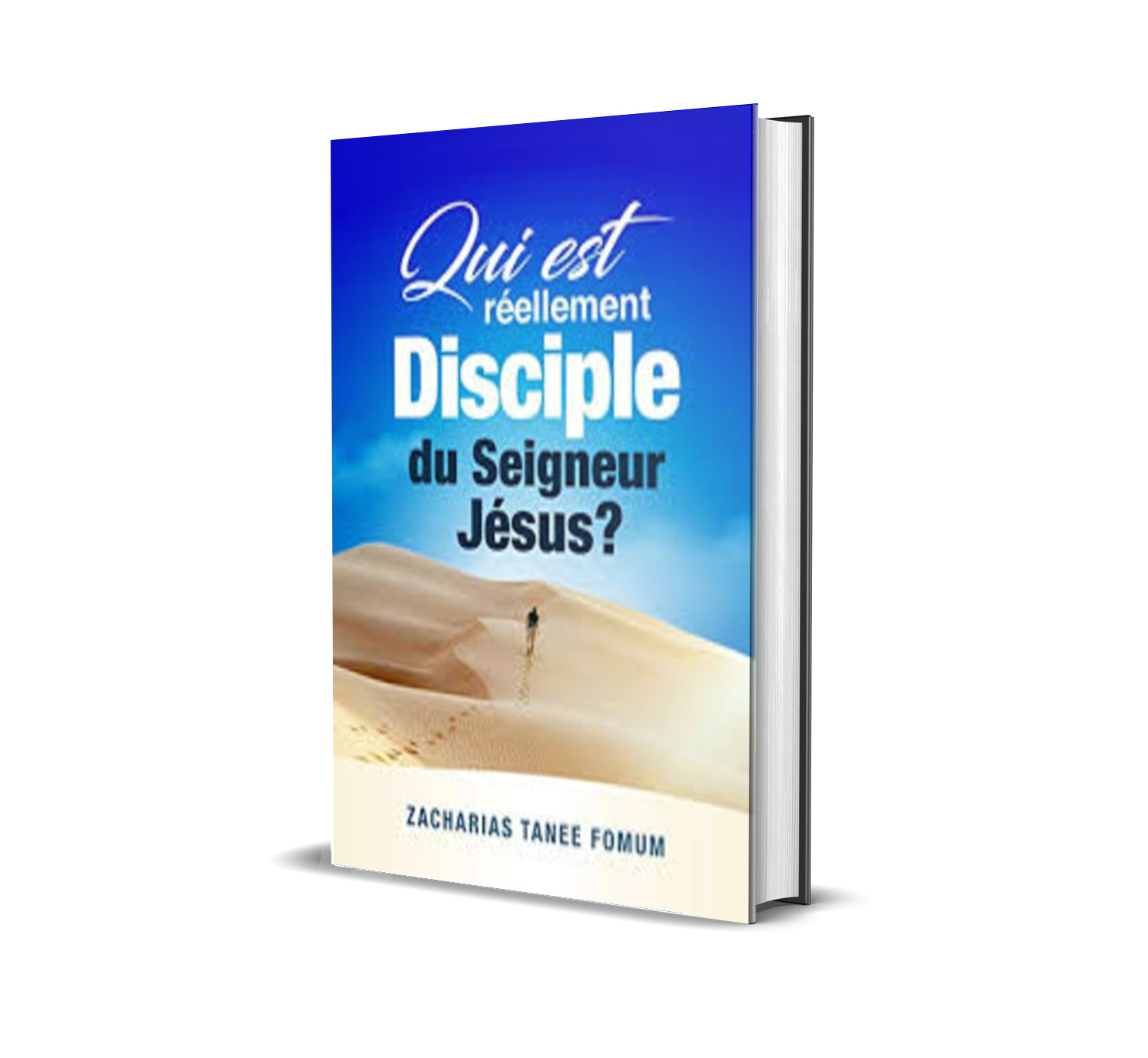 Qui est Réellement Disciple du Seigneur Jesus?